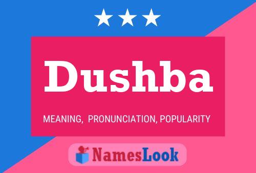 Dushba Name Poster