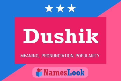 Dushik Name Poster