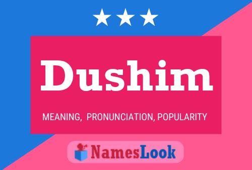 Dushim Name Poster