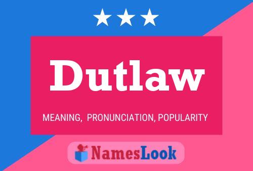 Dutlaw Name Poster