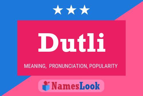 Dutli Name Poster