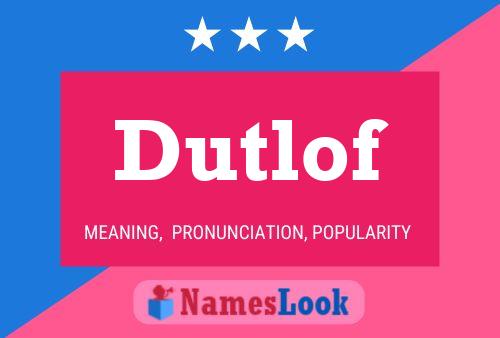 Dutlof Name Poster