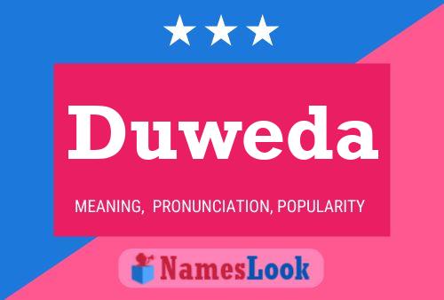 Duweda Name Poster