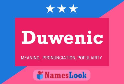 Duwenic Name Poster