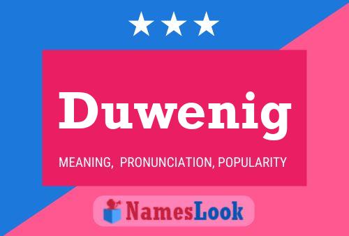 Duwenig Name Poster