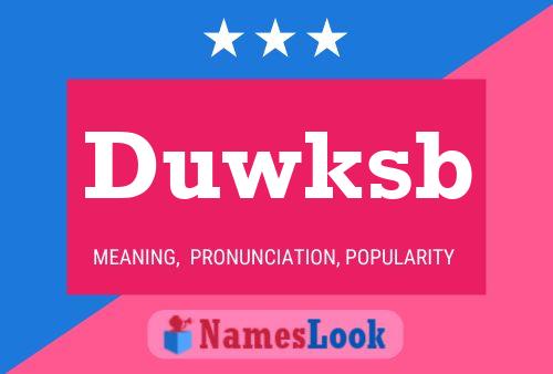 Duwksb Name Poster