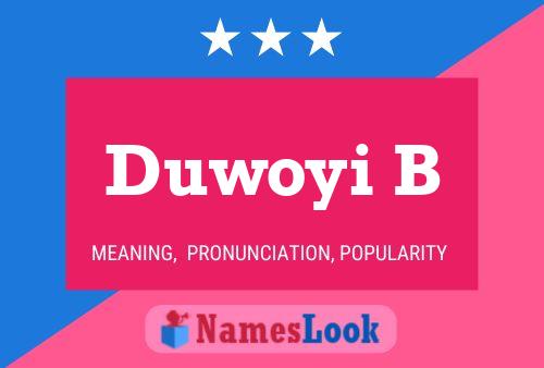 Duwoyi B Name Poster