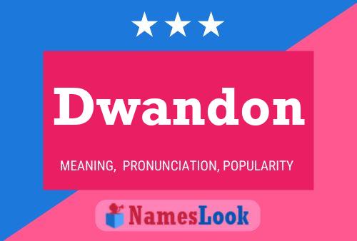 Dwandon Name Poster