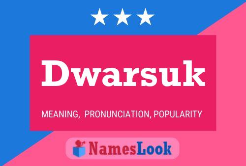 Dwarsuk Name Poster