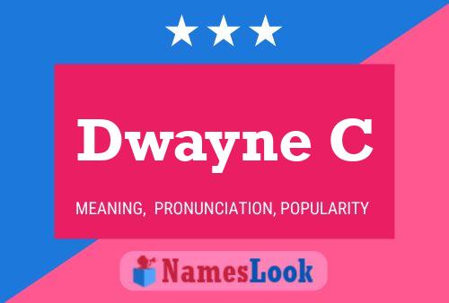 Dwayne C Name Poster