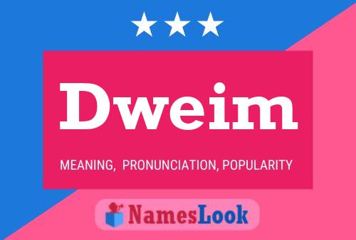 Dweim Name Poster