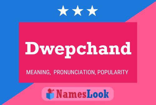 Dwepchand Name Poster