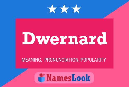 Dwernard Name Poster