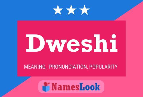 Dweshi Name Poster