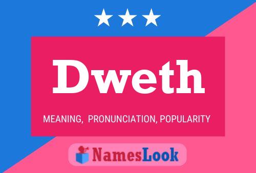 Dweth Name Poster