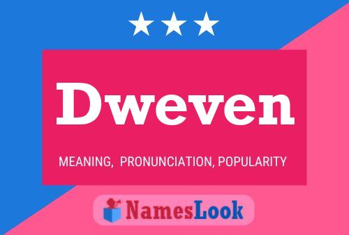 Dweven Name Poster