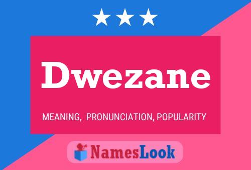 Dwezane Name Poster