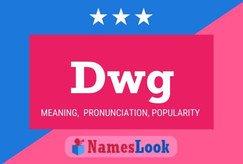 Dwg Name Poster