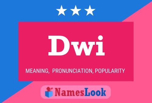 Dwi Name Poster