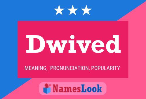 Dwived Name Poster