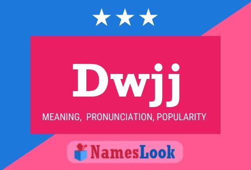 Dwjj Name Poster