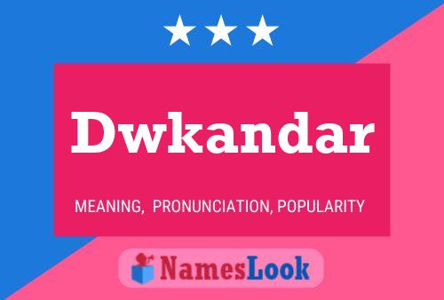 Dwkandar Name Poster