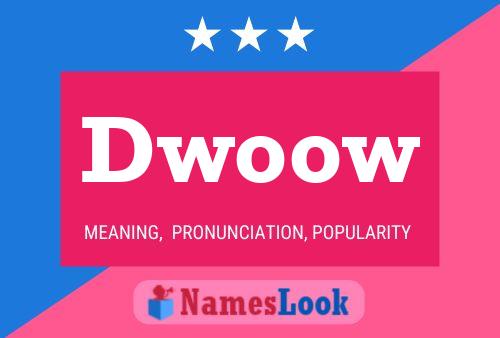 Dwoow Name Poster