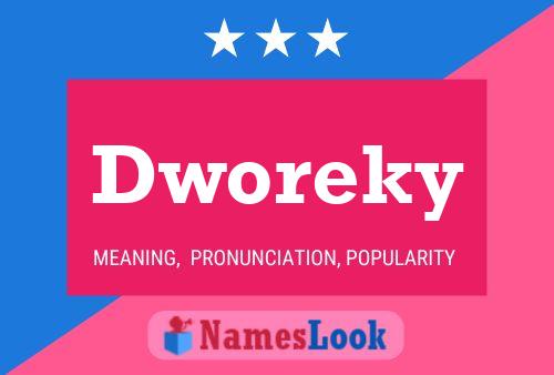 Dworeky Name Poster