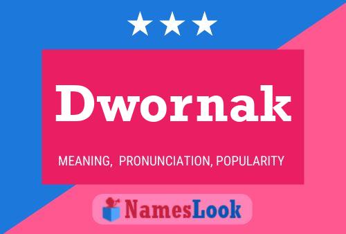 Dwornak Name Poster