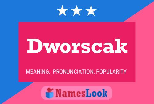 Dworscak Name Poster