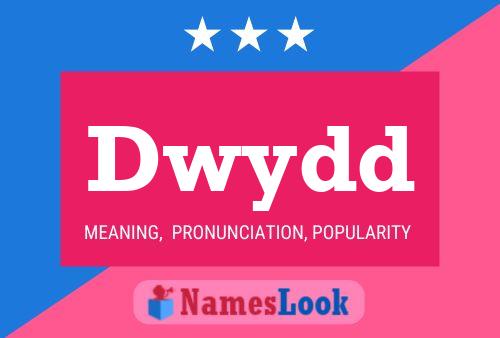 Dwydd Name Poster