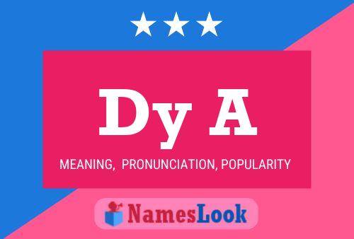 Dy A Name Poster