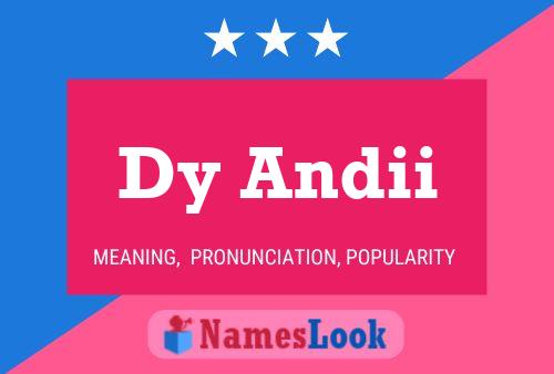 Dy Andii Name Poster