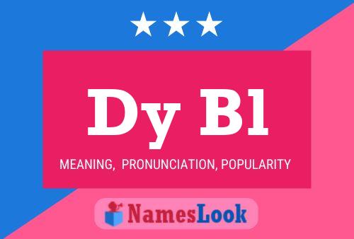 Dy Bl Name Poster