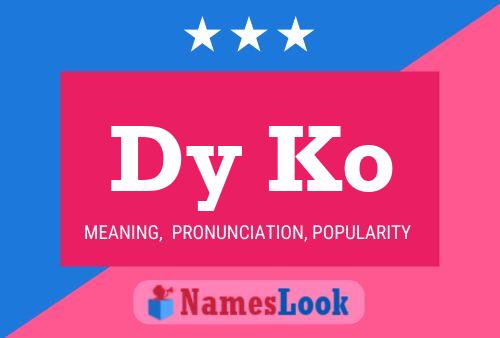 Dy Ko Name Poster