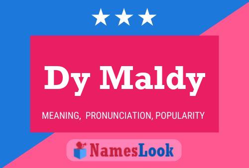 Dy Maldy Name Poster