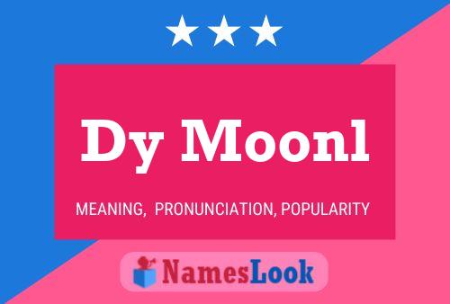 Dy Moonl Name Poster