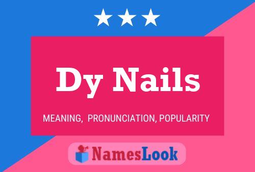 Dy Nails Name Poster