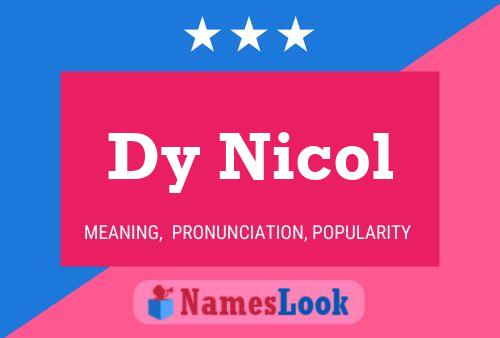 Dy Nicol Name Poster