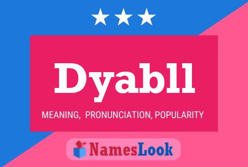 Dyabll Name Poster