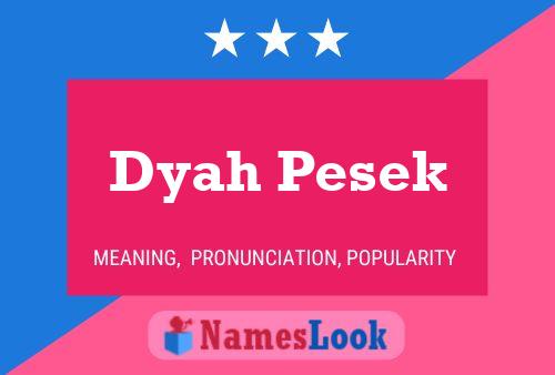 Dyah Pesek Name Poster