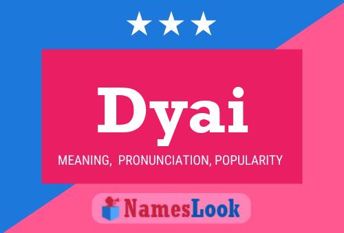 Dyai Name Poster