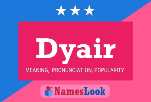 Dyair Name Poster