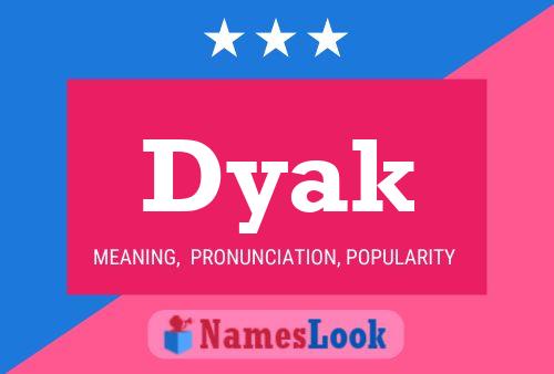 Dyak Name Poster