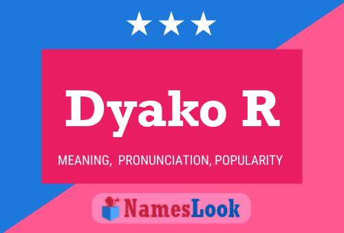 Dyako R Name Poster