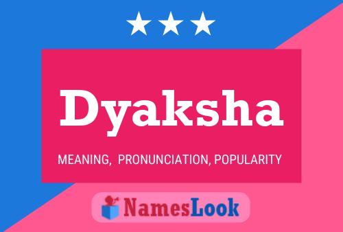 Dyaksha Name Poster