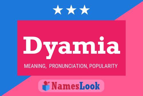 Dyamia Name Poster