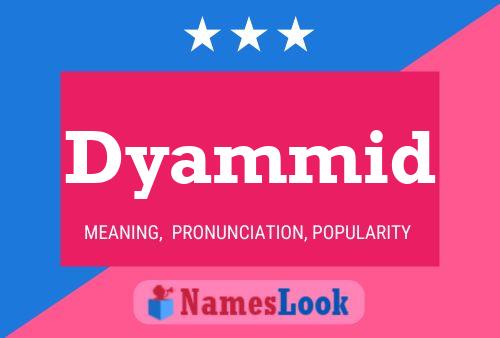 Dyammid Name Poster