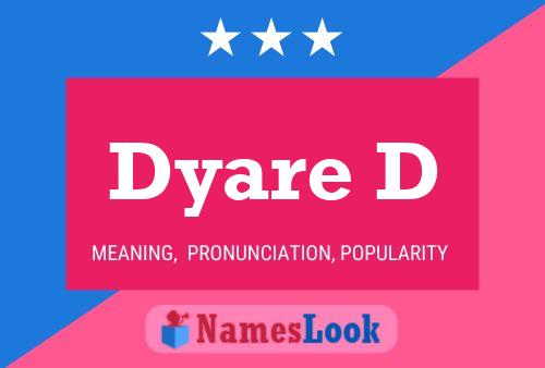 Dyare D Name Poster