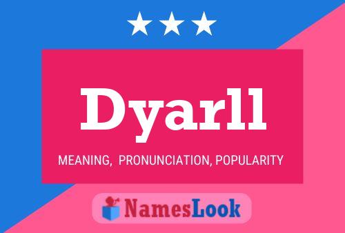 Dyarll Name Poster